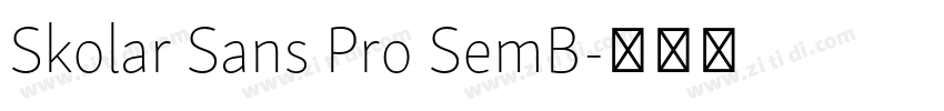 Skolar Sans Pro SemB字体转换